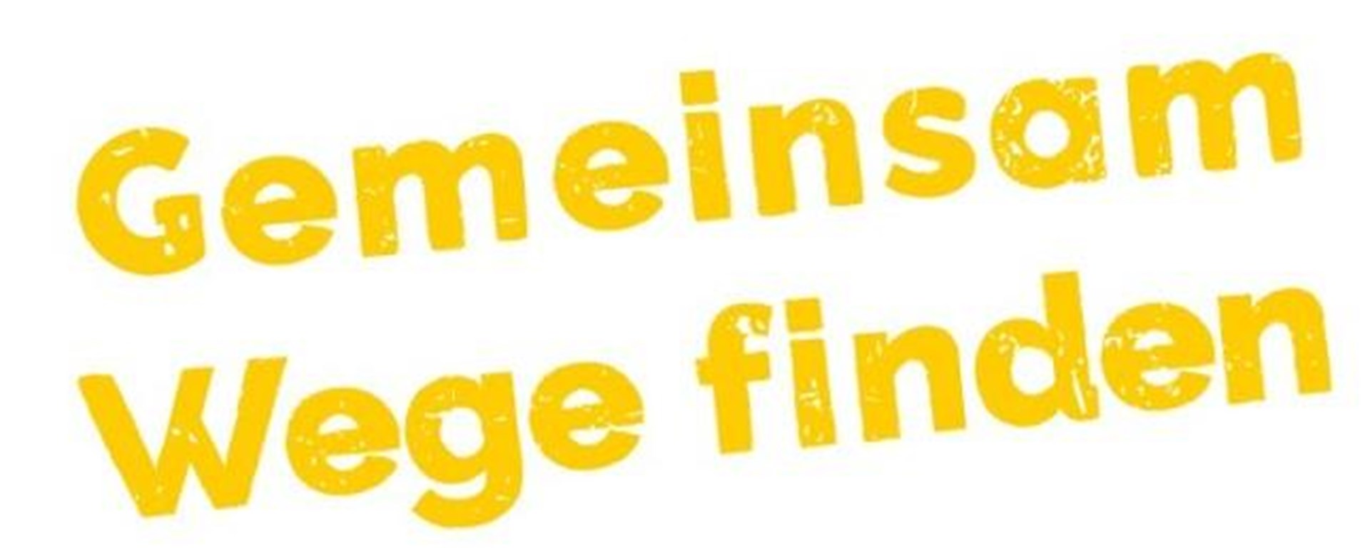 Claim in gelb: Gemeinsam Wege finden